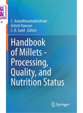 海外直订医药图书Handbook of Millets - Processing, Quality, and Nutrition Status 小米手册-加工，质量和营养状况