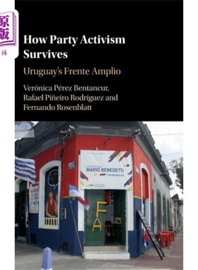 海外直订How Party Activism Survives 政党激进主义如何生存