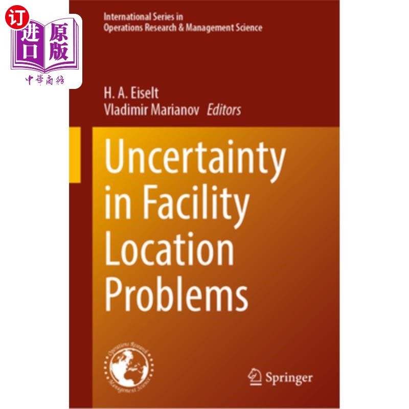 海外直订Uncertainty in Facility Location Problems 设施选址问题中的不确定性
