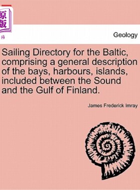 海外直订Sailing Directory for the Baltic, Comprising a General Description of the Bays,  波罗的海航海指南，包括海湾
