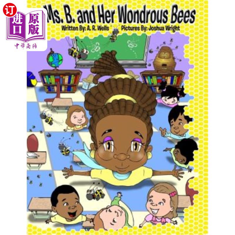海外直订Ms. B. and Her Wondrous Bees B女士和她的神奇蜜蜂