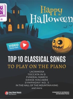 海外直订Happy Halloween - Top 10 Classical Songs to play on piano: Danse Macabre, Sympho 万圣节快乐-十大经典钢琴曲: