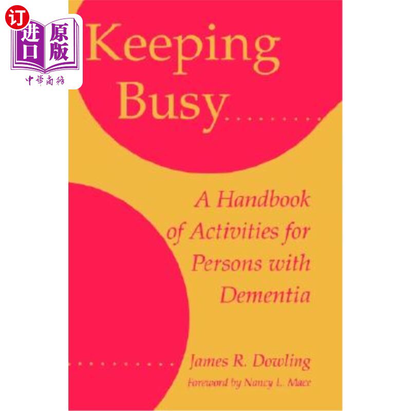 海外直订医药图书Keeping Busy: A Handbook of Activities for Persons with Dementia 保持忙碌:痴呆症患者活动手册