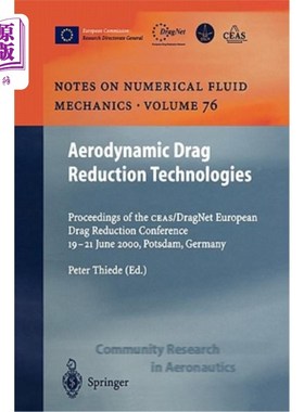 海外直订Aerodynamic Drag Reduction Technologies: Proceedings of the Ceas/Dragnet Europea 空气动力减阻技术：欧洲减阻