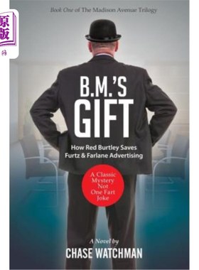 海外直订BM's Gift: How Red Burtley Saves Furtz & Farlane Advertising BM的礼物：红色波特利如何拯救Furtz&Farlane广告