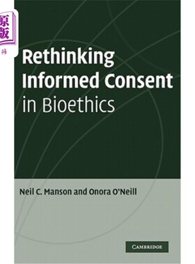 海外直订医药图书Rethinking Informed Consent in Bioethics 对生命伦理学中知情同意的再思考