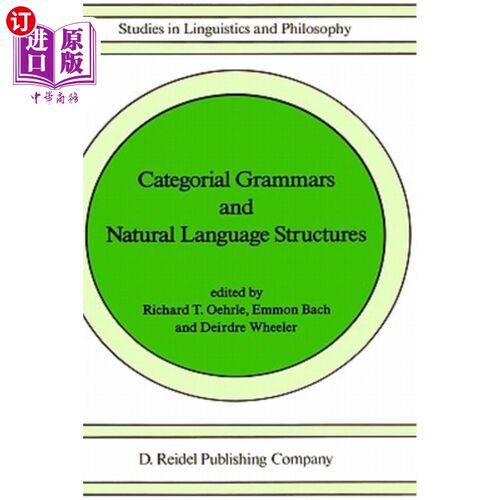 海外直订Categorial Grammars and Natural Language Structures 分类语法与自然语言结构