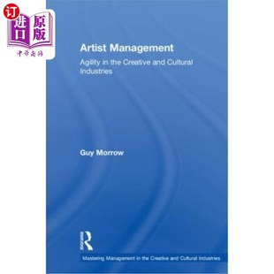 Management 艺术家管理：创意和文化产业 灵活性 the and Creative 海外直订Artist Industries Cultural Agility