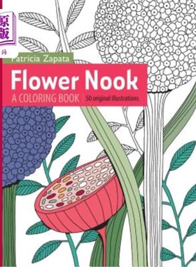 海外直订Flower Nook: A Coloring Book 花的角落:一本填色书