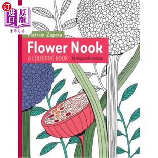 海外直订Flower Nook: A Coloring Book 花的角落:一本填色书