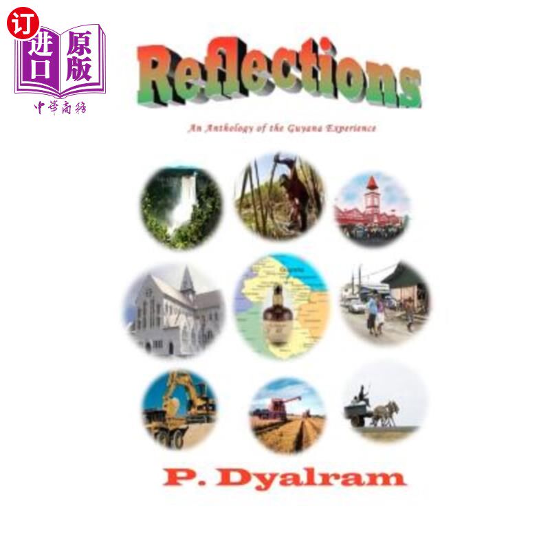 海外直订Reflections - An Anthology of Experiences in Guyana 反思——圭亚那经历文集