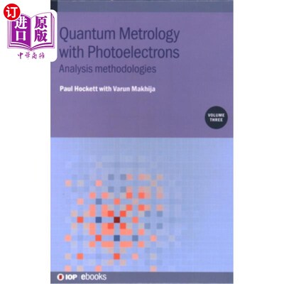 海外直订Quantum Metrology with Photoelectrons, Volume 3: Analysis methodologies 量子计量与光电子，卷3：分析方法