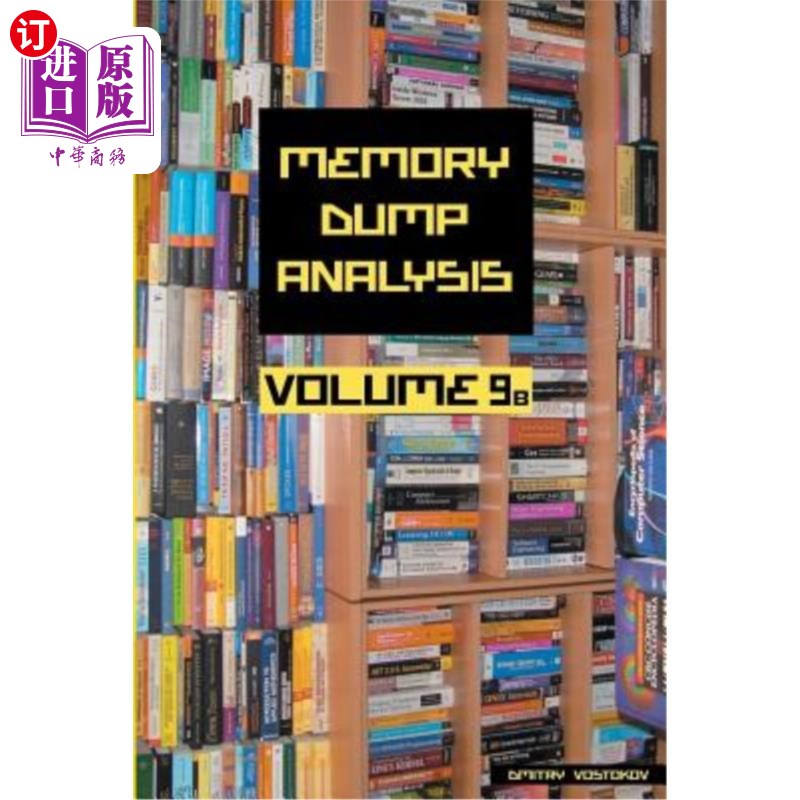 海外直订Memory Dump Analysis Anthology, Volume 9b内存转储分析文集，卷9b-封面