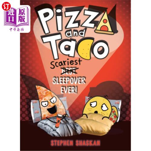 海外直订Pizza and Taco: Scariest Sleepover Ever!: (A Graphic Novel) 披萨和墨西哥卷饼：史上最恐怖的过夜派对！：（图