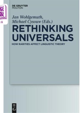 海外直订Rethinking Universals: How Rarities Affect Linguistic Theory 反思共性：稀有性如何影响语言学理论