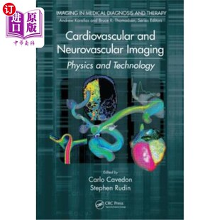 海外直订医药图书Cardiovascular and Neurovascular Imaging: Physics and Technology 心血管和神经血管成像:物理和技术