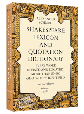现货 【中商原版】莎士比亚词典1 英文原版 Shakespeare Lexicon and Quotation Dictionary, Vol. 1 Alexander Schmidt