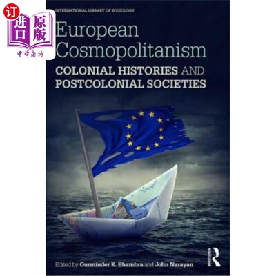海外直订European Cosmopolitanism: Colonial Histories and Postcolonial Societies 欧洲世界主义：殖民历史与后殖民社会