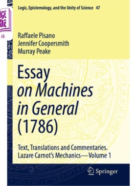 海外直订Essay on Machines in General (1786): Text, Translations and Commentaries. Lazare 机器概论(1786)