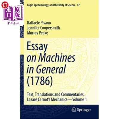 海外直订Essay on Machines in General (1786): Text, Translations and Commentaries. Lazare 机器概论(1786)