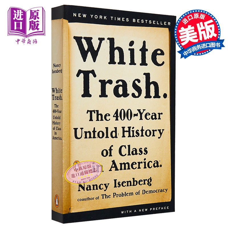 白色垃圾 从未讲述的美国400年阶级 White Trash 英文原版 Nancy Isenberg 美国历史【中商原版】