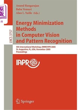 海外直订Energy Minimization Methods in Computer Vision and Pattern Recognition: 4th Inte 计算机视觉和模式识别中的能