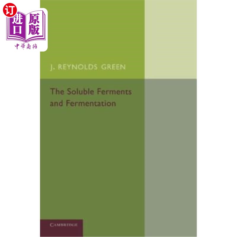 海外直订The Soluble Ferments and Fermentation 可溶性酵素与发酵