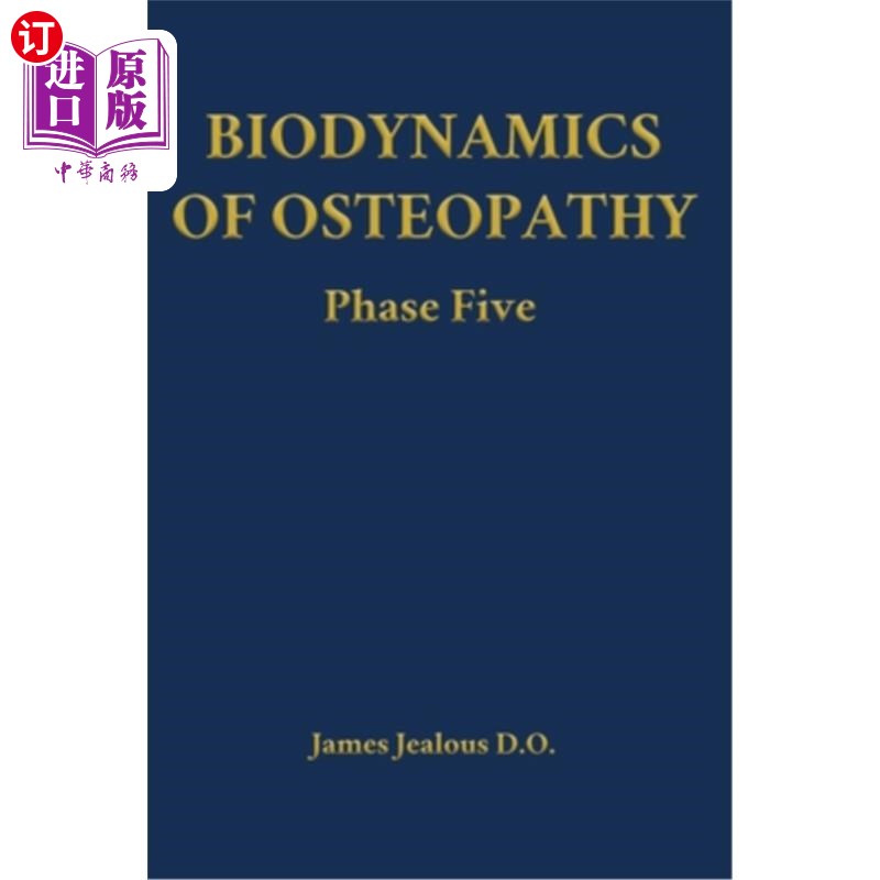 海外直订医药图书Biodynamics of Osteopathy Phase Five 骨病第五期生物动力学