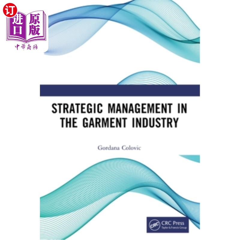 海外直订Strategic Management in the Garment Industry 服装业的战略管理