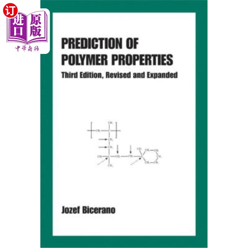 海外直订Prediction of Polymer Properties 聚合物性能预测