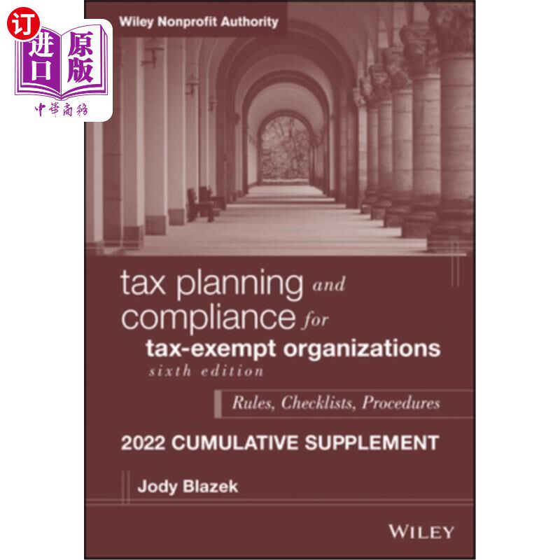 海外直订Tax Planning and Compliance for Tax-Exempt Organizations: Rules, Checklists, Pro 免税组织的税务筹划和合规: