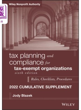 海外直订Tax Planning and Compliance for Tax-Exempt Organizations: Rules, Checklists, Pro 免税组织的税务筹划和合规: