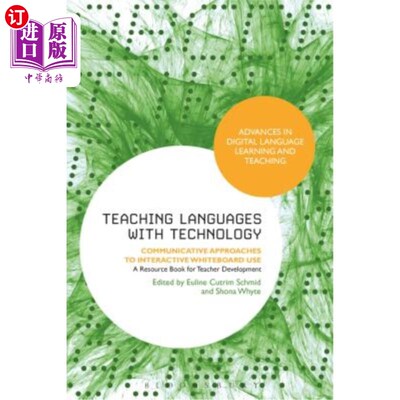 海外直订Teaching Languages with Technology: Communicative Approaches to Interactive Whit 用技术教授语言：交互式白板