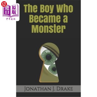 Became Who Monster 男孩 海外直订The 变成怪物 Boy