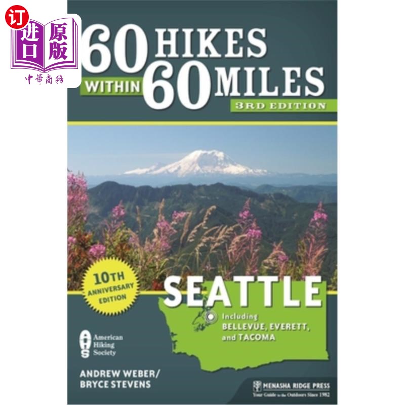 海外直订60 Hikes Within 60 Miles: Seattle: Including Bellevue, Everett, and Tacoma 60英里内60次徒步旅行：西雅图：包