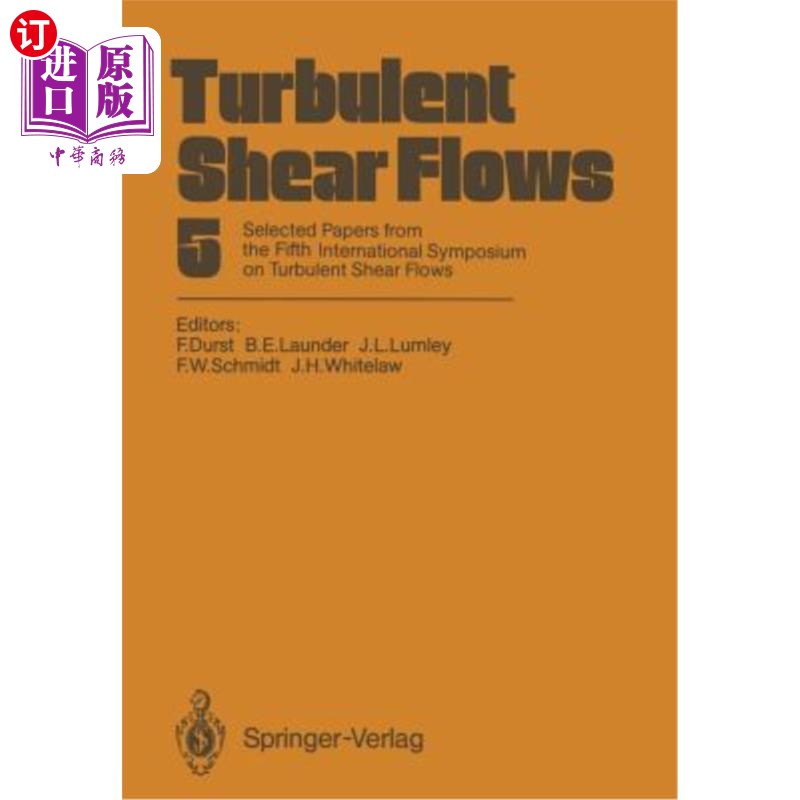 海外直订Turbulent Shear Flows 5: Selected Papers from the Fifth International Symposium湍流剪切流5：纽约伊萨卡康