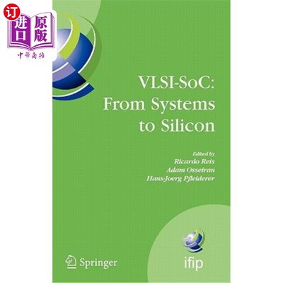 海外直订Vlsi-Soc: From Systems to Silicon: Ifip Tc10/ Wg 10.5 Thirteenth International C Vlsi Soc：从系统到硅：