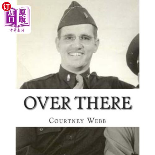 海外直订Over There: Humorous sometimes courageous tales of Americans living overseas 在那里：美国海外生活的幽默有时