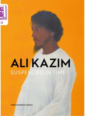 海外直订Ali Kazim: Suspended in Time 阿里·卡齐姆:时间暂停