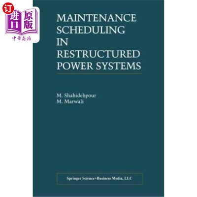 海外直订Maintenance Scheduling in Restructured Power Systems 重整电力系统的维修调度