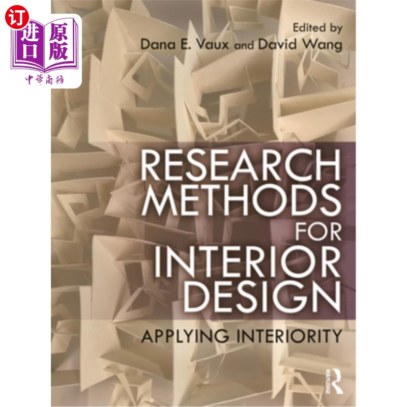 海外直订Research Methods for Interior Design: Applying Interiority 室内设计的研究方法:应用内饰