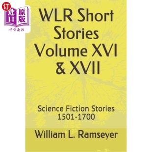Volume 科幻小说故事 十七 Fiction Short Stories 1501 XVI WLR短篇小说卷十六 海外直订WLR XVII 1700 Science