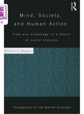 海外直订Mind, Society, and Human Action: Time and Knowledge in a Theory of Social Econom 心灵、社会与人类行为:社会