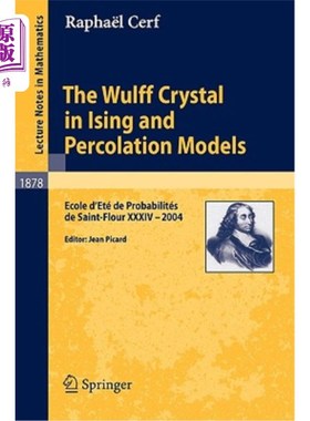 海外直订The Wulff Crystal in Ising and Percolation Models: Ecole d'Eté de Probabilités d 武尔夫晶体在上升和渗透模型
