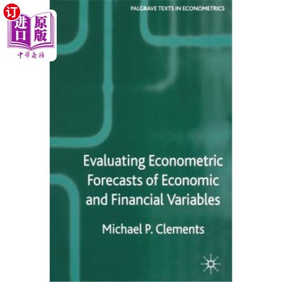 海外直订Evaluating Econometric Forecasts of Economic and Financial Variables 评价经济和金融变量的计量经济学预测
