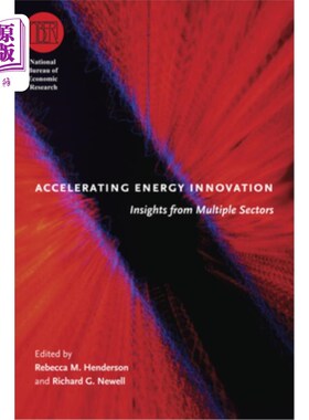 海外直订Accelerating Energy Innovation: Insights from Multiple Sectors 能源创新:来自多个领域的见解