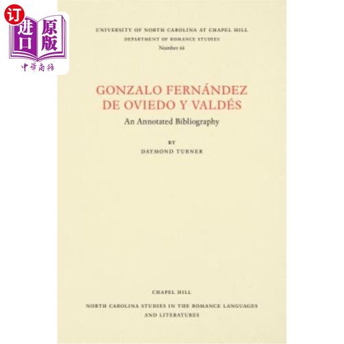 海外直订Gonzalo Fernández de Oviedo Y Valdés: An Annotated Bibliography Gonzalo Fern_ndez de Oviedo