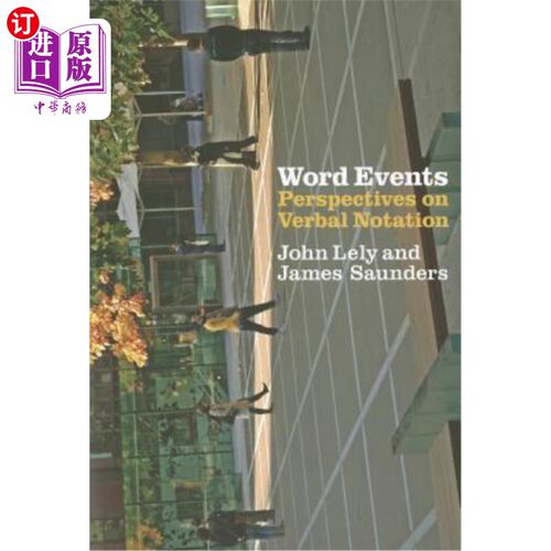 海外直订Word Events: Perspectives on Verbal Notation 词汇事件：对语言符号的看法