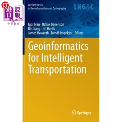 海外直订Geoinformatics for Intelligent Transportation 智能交通的地理信息学