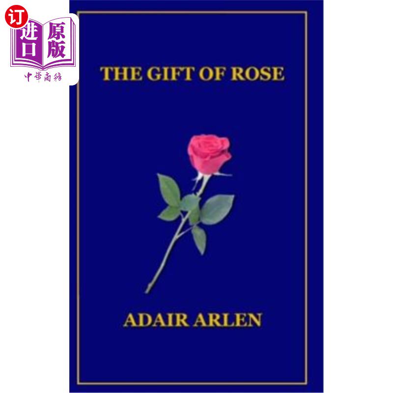 【中商海外直订】the gift of rose 玫瑰的礼物